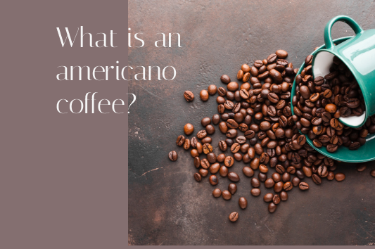 What is an americano coffee?